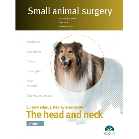 Small Animal Surgery. The Head and Neck. Vol.I