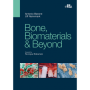 Bone, Biomaterials & Beyond